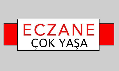ÇOK YAŞA ECZANESİ